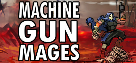 Machine Gun Mages