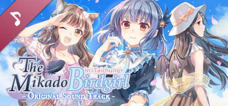 The Mikado Birdgirl in Taichung -Original Sound Track-