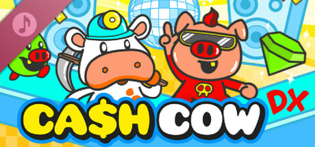 Cash Cow DX Soundtrack