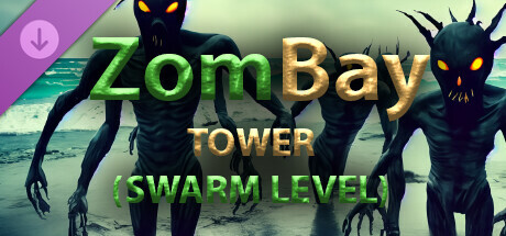 Zombay - Tower (Swarm Level)