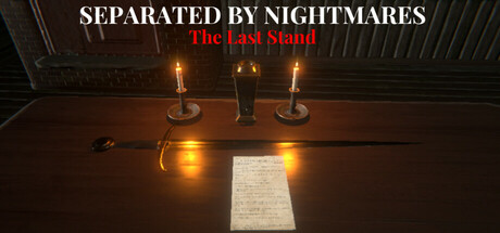 Separated by Nightmares: The Last Stand