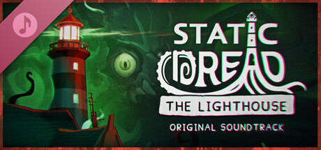 Static Dread: The Lighthouse - Original Soundtrack