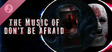 Don't Be Afraid 2 Soundtrack