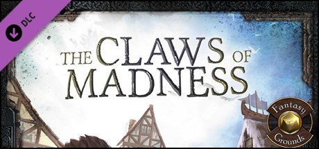 Fantasy Grounds - The Claws of Madness (5E)