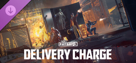 PAYDAY 3: Delivery Charge Heist