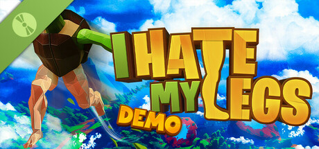 I HATE MY LEGS DEMO