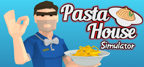 Pasta House Simulator