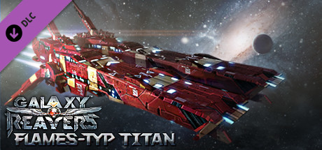 Galaxy Reavers: Flames-Type Titan DLC