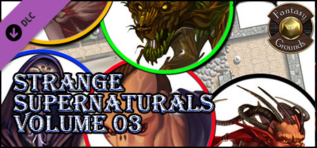 Fantasy Grounds - Strange Supernaturals, Volume 3 (Token Pack)