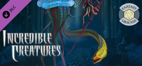 Fantasy Grounds - Incredible Creatures