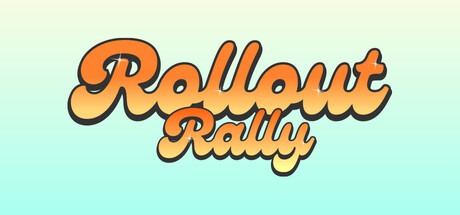 Rollout Rally