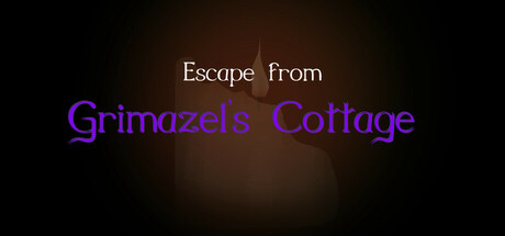 Escape from Grimazel's Cottage