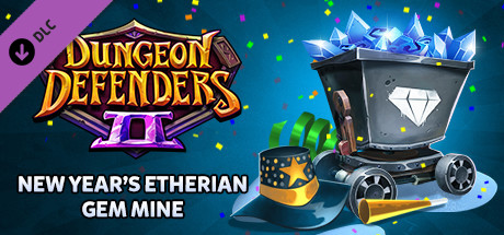 Dungeon Defenders II - New Year's Etherian Gem Mine