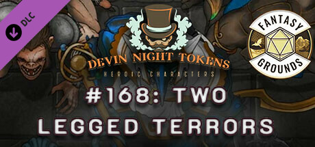 Fantasy Grounds - Devin Night Pack 168: Two Legged Terrors