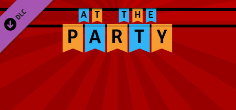 At The Party - Wait, What?