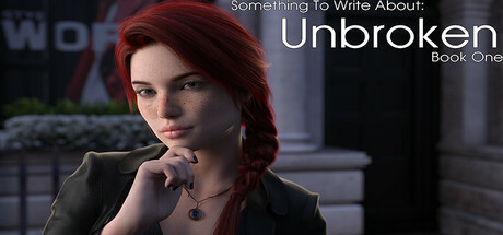 Something To Write About: Unbroken: Book One