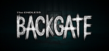 The ENDLESS BACKGATE