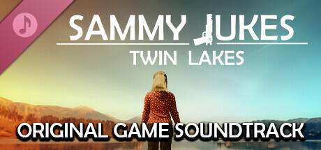 Sammy Jukes: Twin Lakes Soundtrack