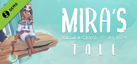 Mira's Tale Demo