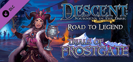 Descent: Road to Legend - Trials of Frostgate