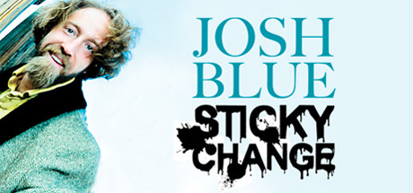 Josh Blue: Sticky Change