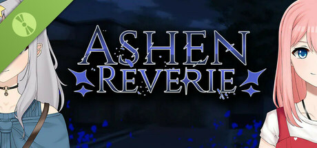 Ashen Reverie Demo