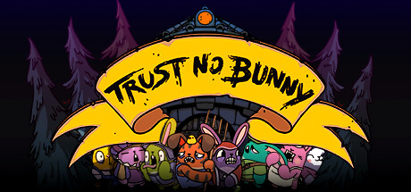 Trust No Bunny