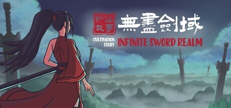 Cultivation Story: Infinite Sword Realm