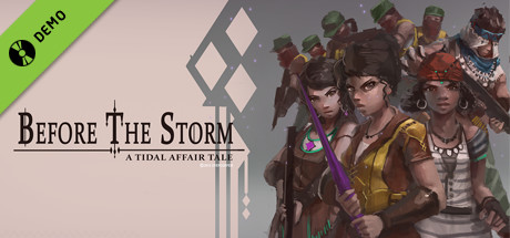 Tidal Affair: Before The Storm Demo