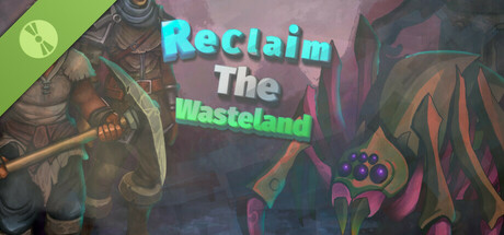 Reclaim The Wasteland Demo