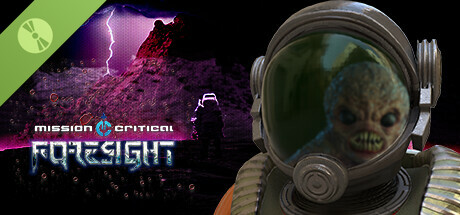 Mission Critical : Foresight Demo