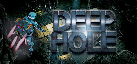 DEEP HOLE