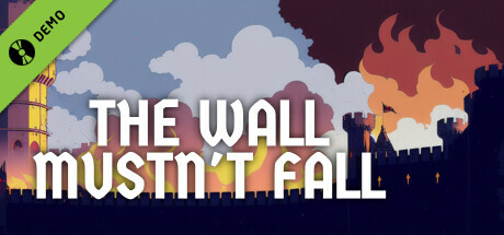 The Wall Mustn't Fall Demo