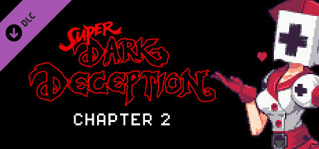 Super Dark Deception - Chapter 2