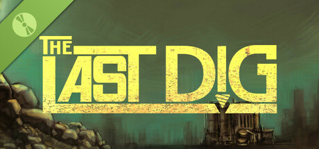 The Last Dig Demo