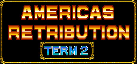 America's Retribution Term 2