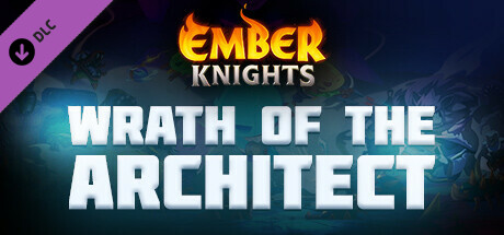 Ember Knights - Wrath of the Architect