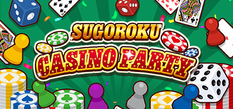 SUGOROKU CASINO PARTY