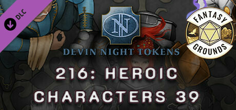 Fantasy Grounds - Devin Night Pack 216: Heroic Characters 39