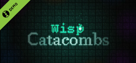 Wisp Catacombs Demo