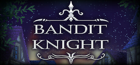 BANDIT KNIGHT Playtest