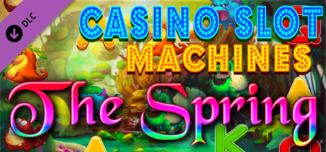 Casino Slot Machines - The Spring