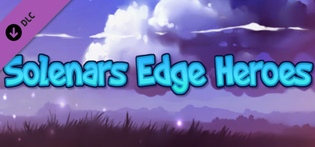 Solenars Edge Heroes- Mini Donation