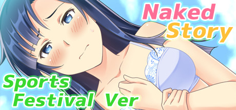 Naked Story (Sports Festival Ver)