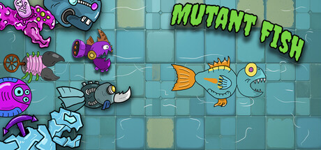 Mutant Fish