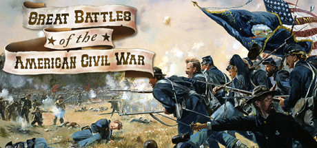 Great Battles of the American Civil War