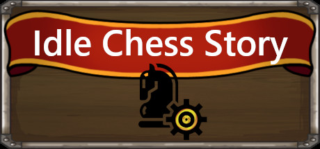 Idle Chess Story