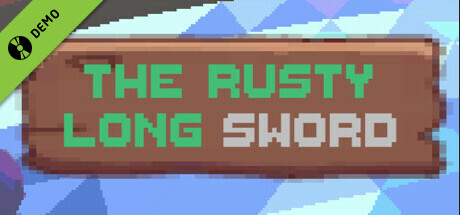 The Rusty Longsword Demo