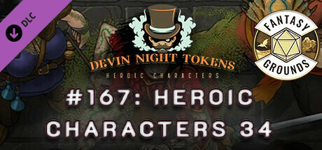 Fantasy Grounds - Devin Night Pack 167: Heroic Characters 34