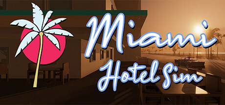 Miami Hotel Sim